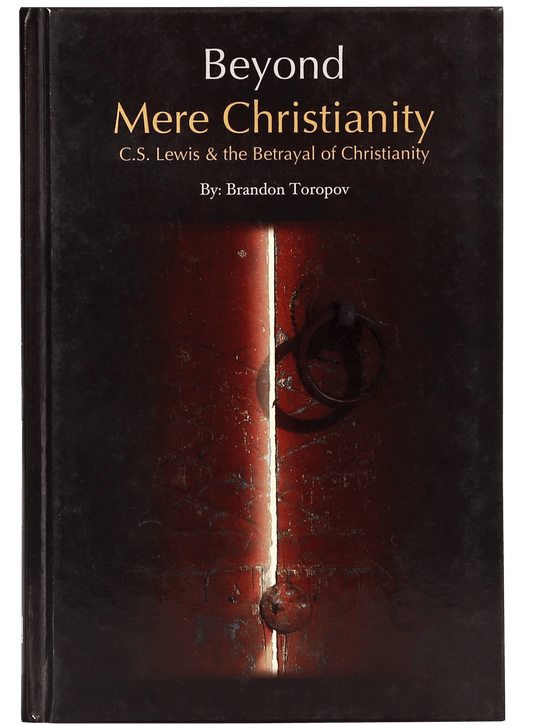 Beyond Mere Christianity