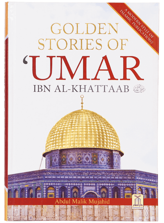 Golden Stories Of Umar Ibn Al-Khattaab (R.A)