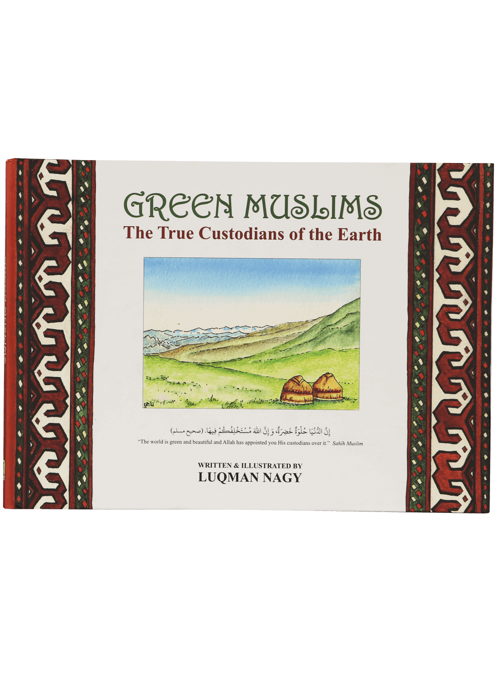 Green Muslim (The True Custodians of the Earth)