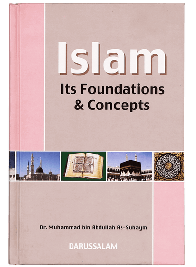 Islam Its Foundation and Concepts
