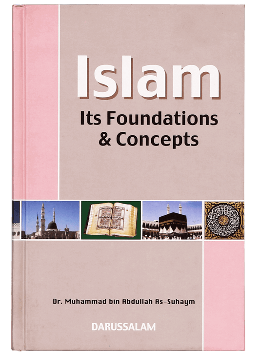 Islam Its Foundation and Concepts