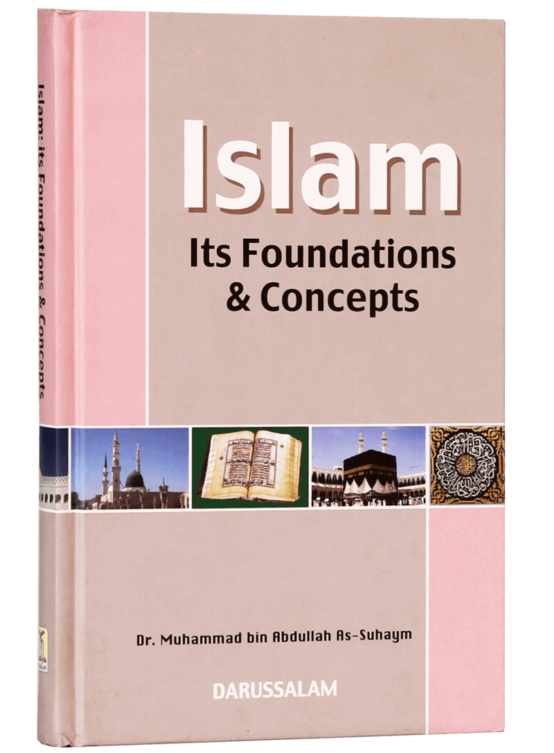 Islam Its Foundation and Concepts