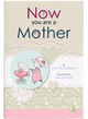 Now you are a Mother