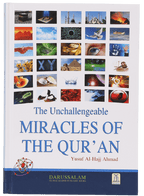 The Unchallengeable Miracles of the Qur`an