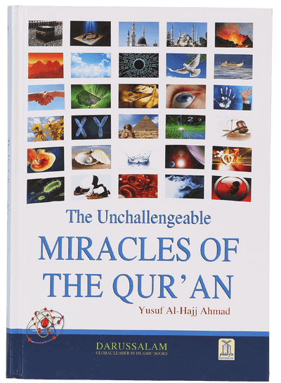 The Unchallengeable Miracles of the Qur`an