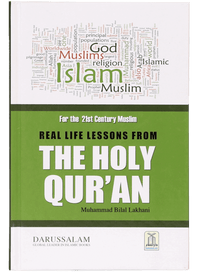 Real life Lessons from the Holy Quran