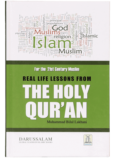 Real life Lessons from the Holy Quran