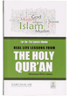 Real life Lessons from the Holy Qur`an