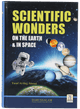 Scientific Wonders on Earth and in Space