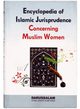 Encyclopedia of Islamic Jurisprudence Concerning Muslim Women Set (3 Books)