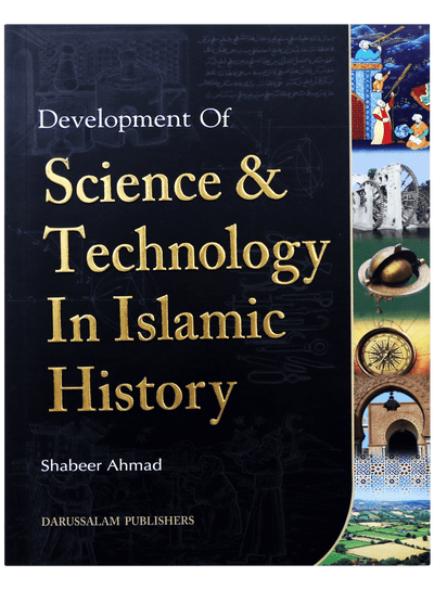 Development of Science & Technology In Islamic History