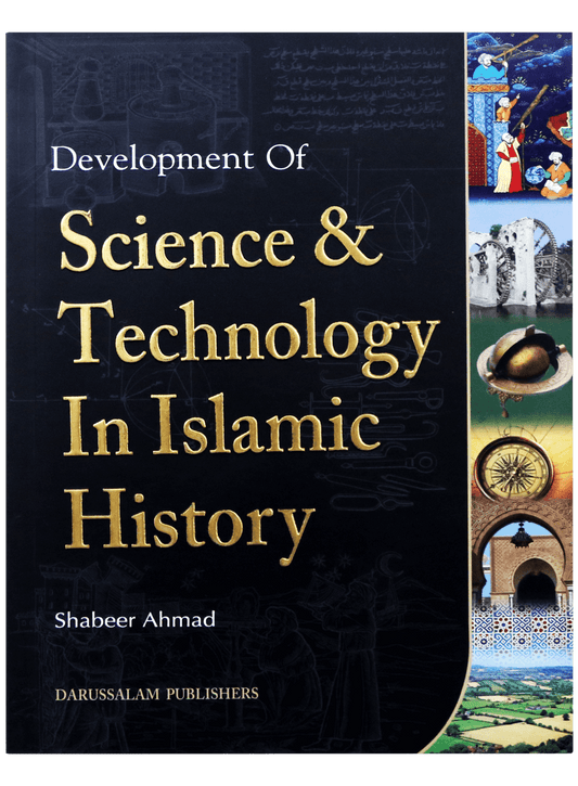 Development of Science & Technology In Islamic History