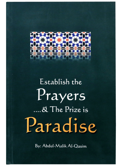 ESTABLISH THE PRAYERS & PRIZE IS PARADISE