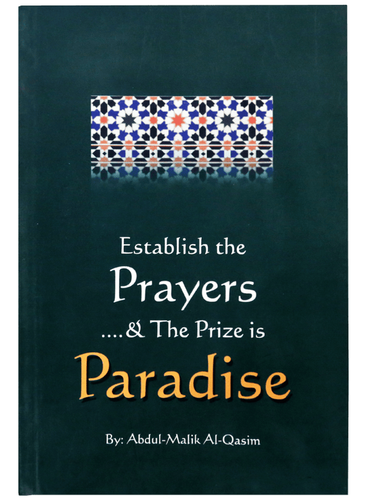 ESTABLISH THE PRAYERS & PRIZE IS PARADISE