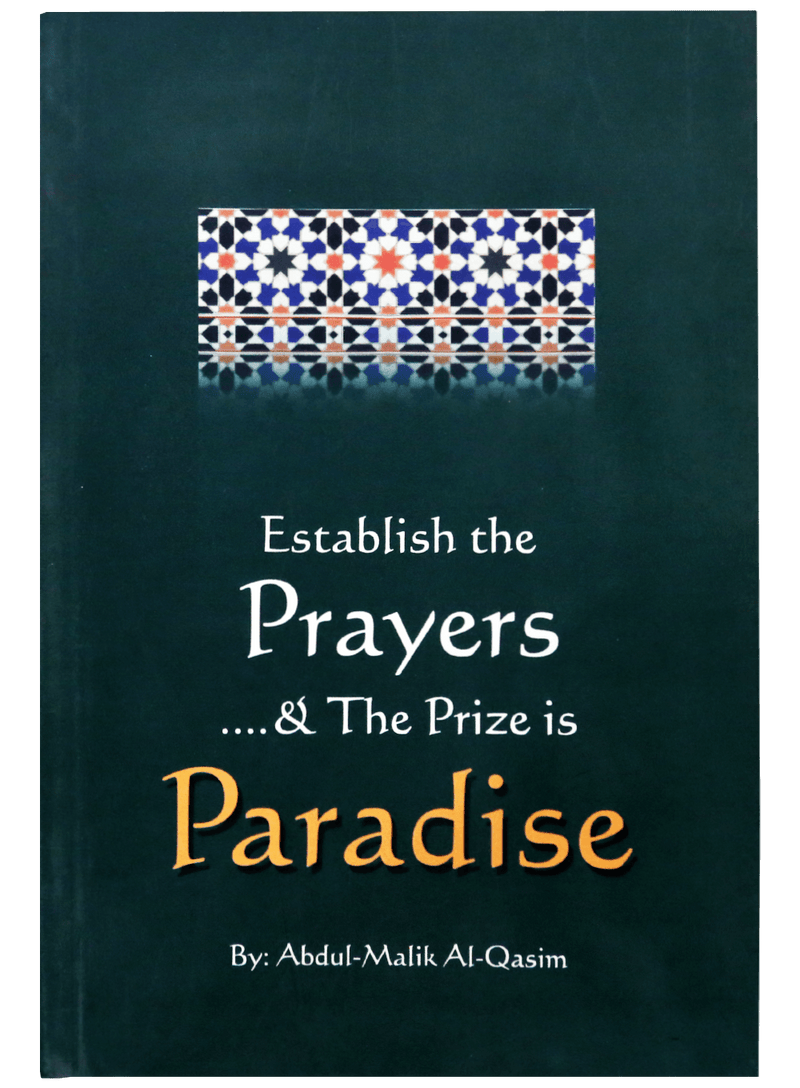 ESTABLISH THE PRAYERS & PRIZE IS PARADISE