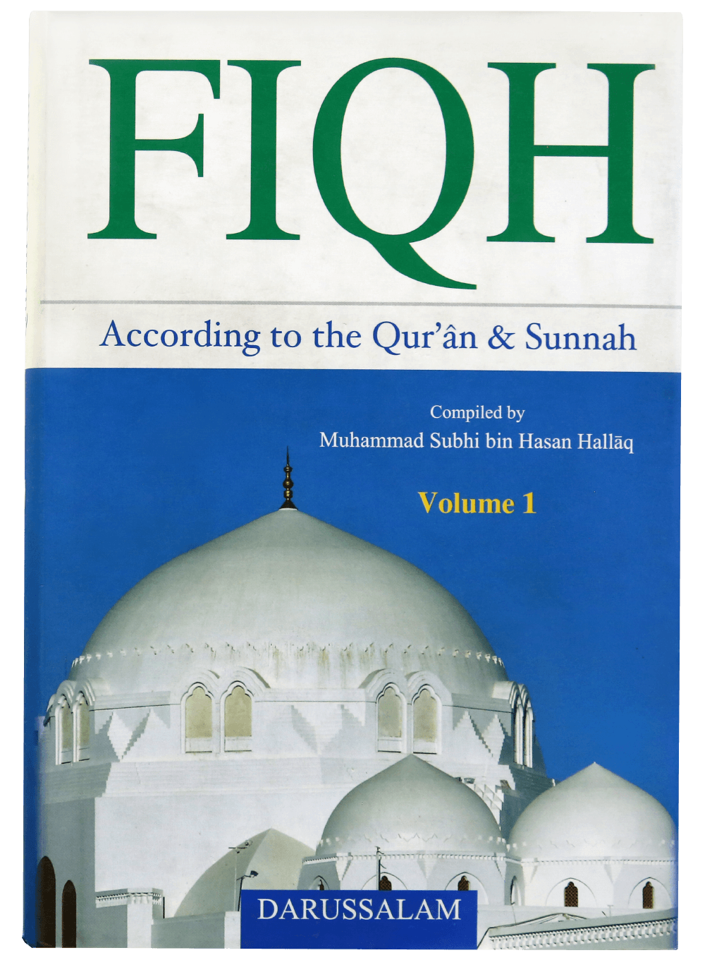 FIQH ACCORDING TO QURAN & SUNNAH - 2.VOL