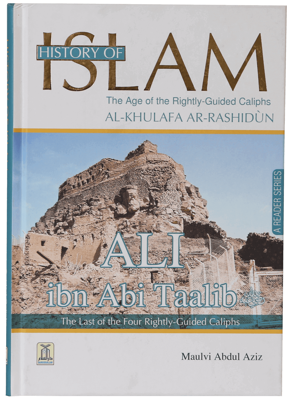 History of Islam (Al Khulafa Ar-Rashidun & Muawiyah Bin Abi Sufyan)