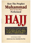 How the Prophet Muhammad (peace be upon him) Performed Hajj