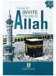 How to invite people to Allah