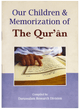 OUR CHILDREN & MEMORIZATION OF THE QURAN