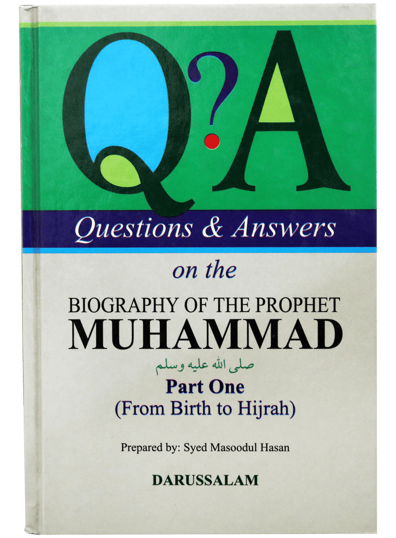 QUESTIONS & ANSWERS ON BIOGRAPHY OF MUHAMMAD PART I
