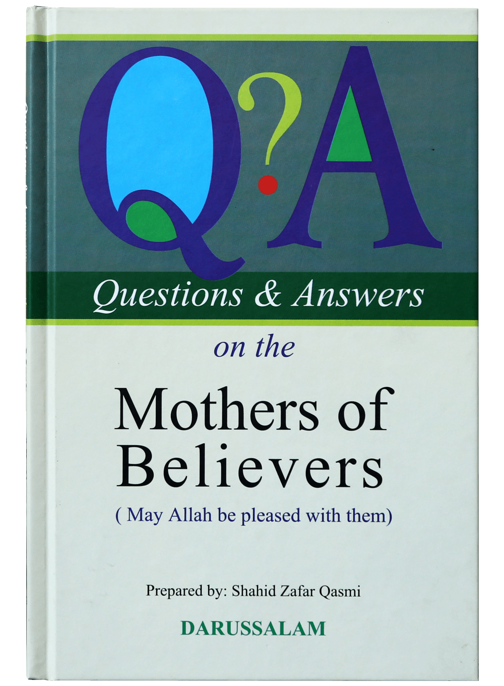 Questions & Answers on the Mothers of the Believers