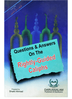 Questions & Answers on the Rightly Guided Caliphs