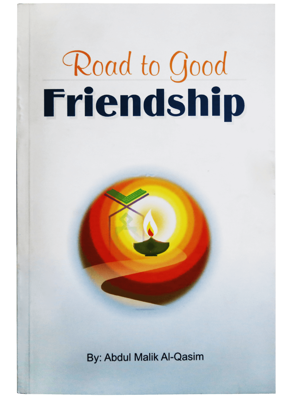 ROAD TO GOOD FRIENDSHIP