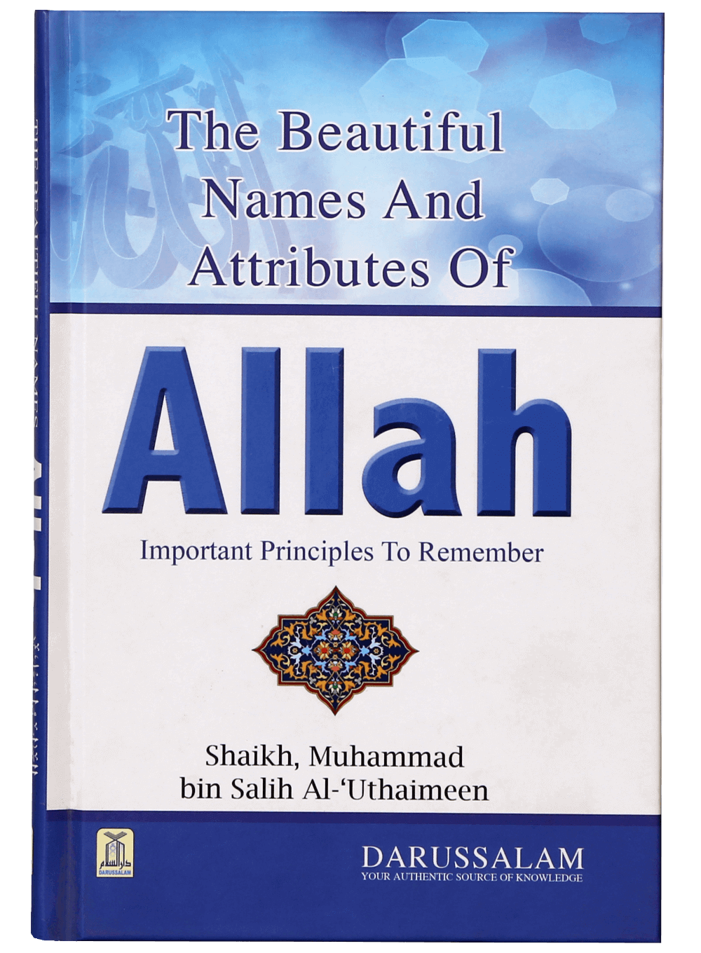 The Beautiful Names & Attributes of Allah