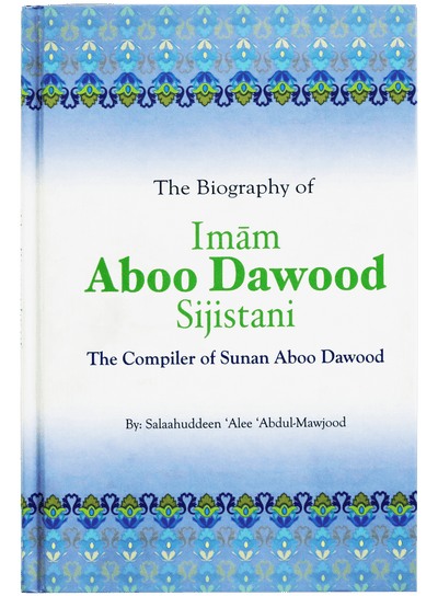 The Biography Of Imam Abu Dawood
