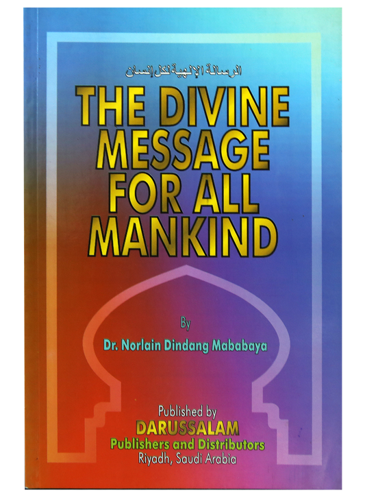 The Divine Message For All Mankind
