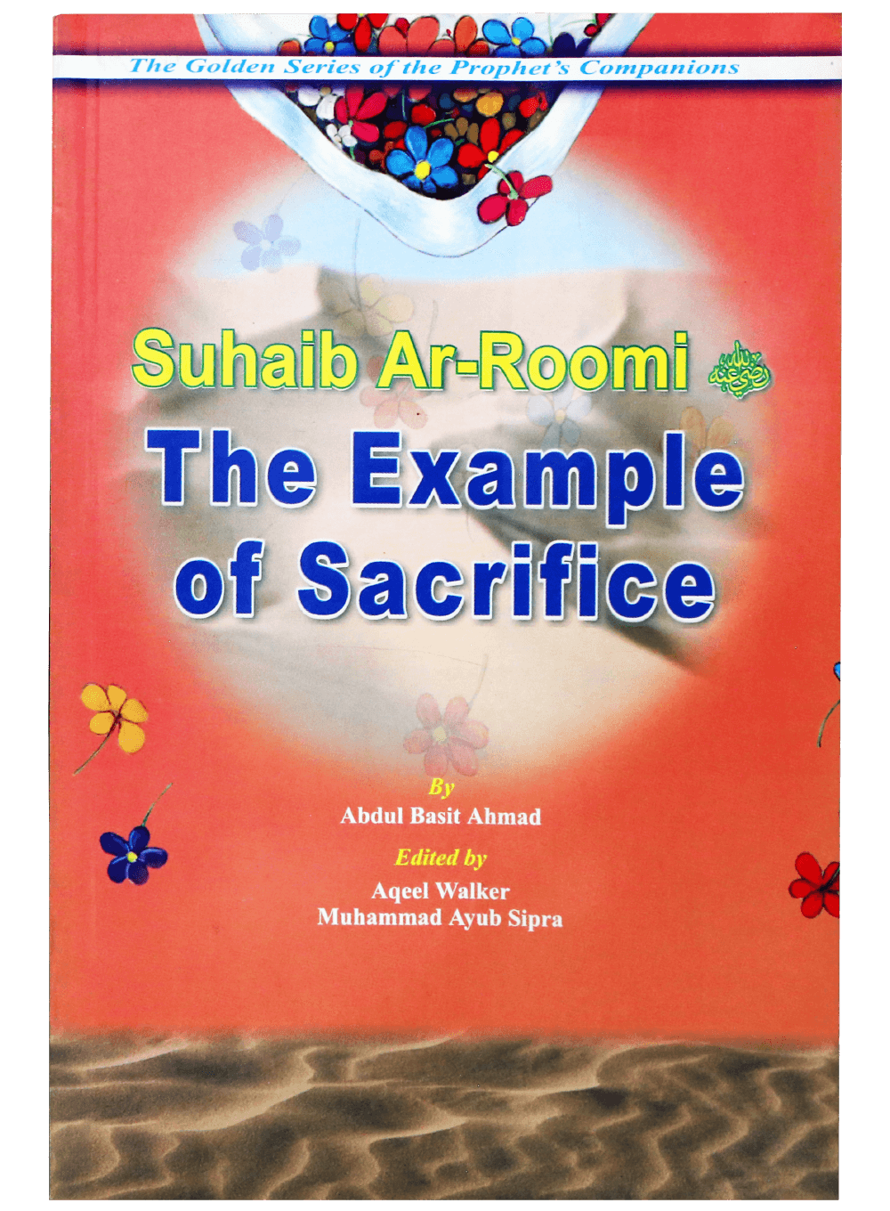 THE EXAMPLE OF SACRIFICE - SHUAIB AR ROMI Main image