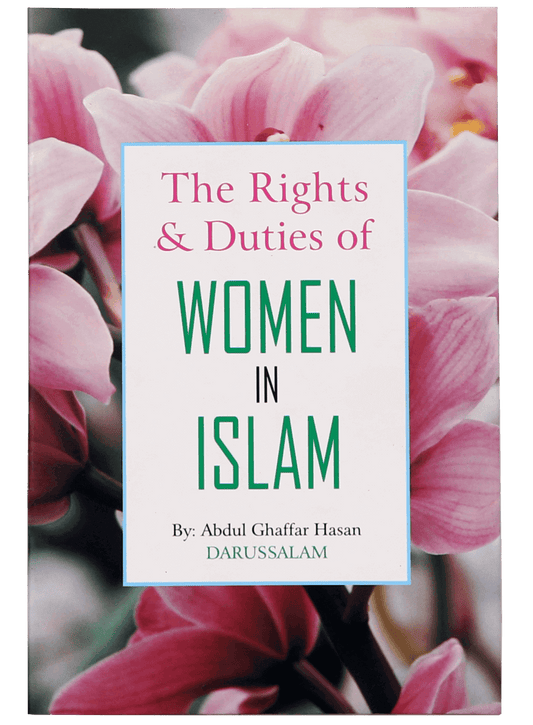 The Rights and Duties of Women in Islam