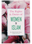 The Rights and Duties of Women in Islam