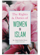 The Rights and Duties of Women in Islam