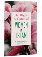 The Rights and Duties of Women in Islam