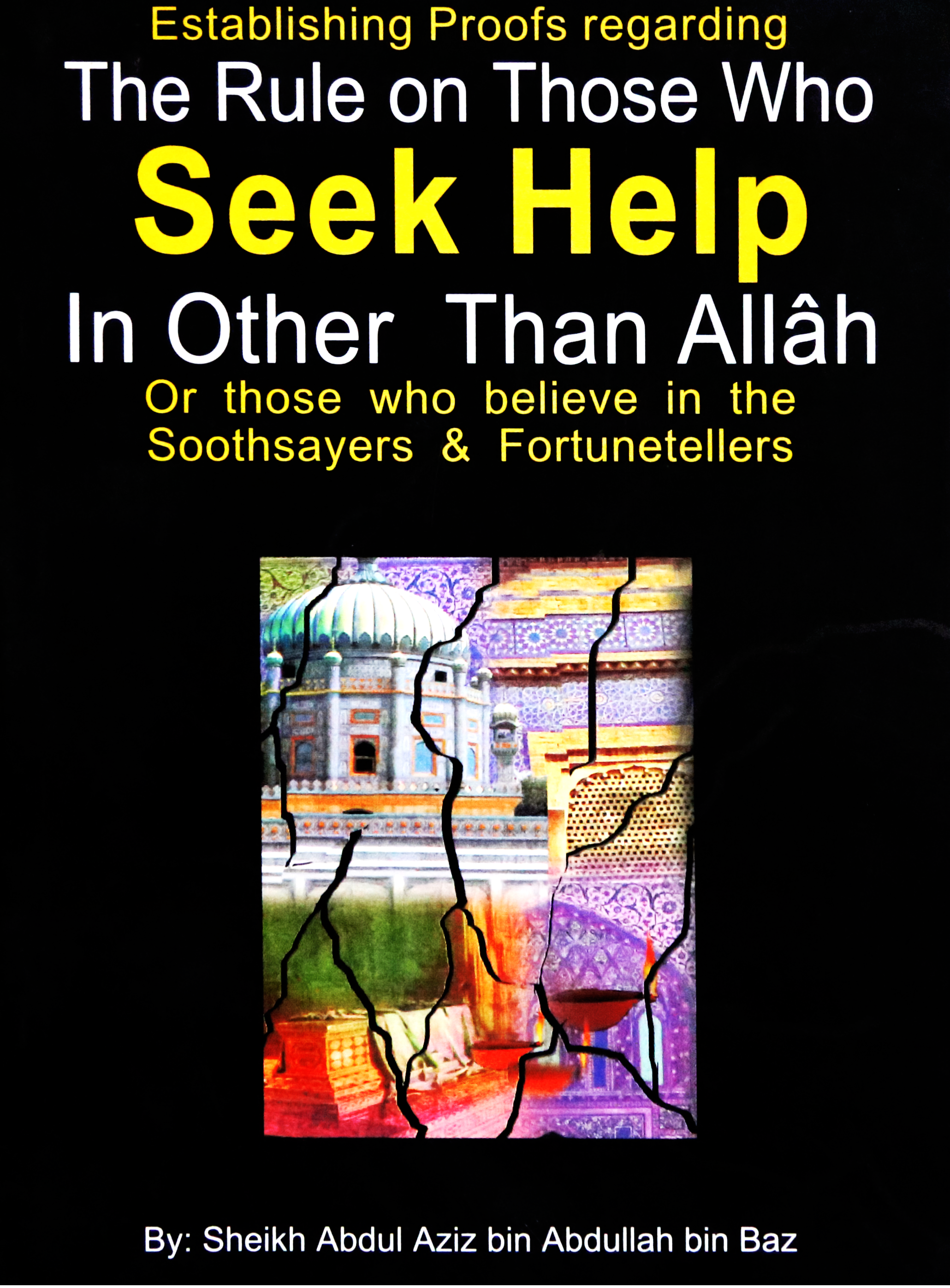 The Rules on Those who Seek Help In Other Than Allah Main image