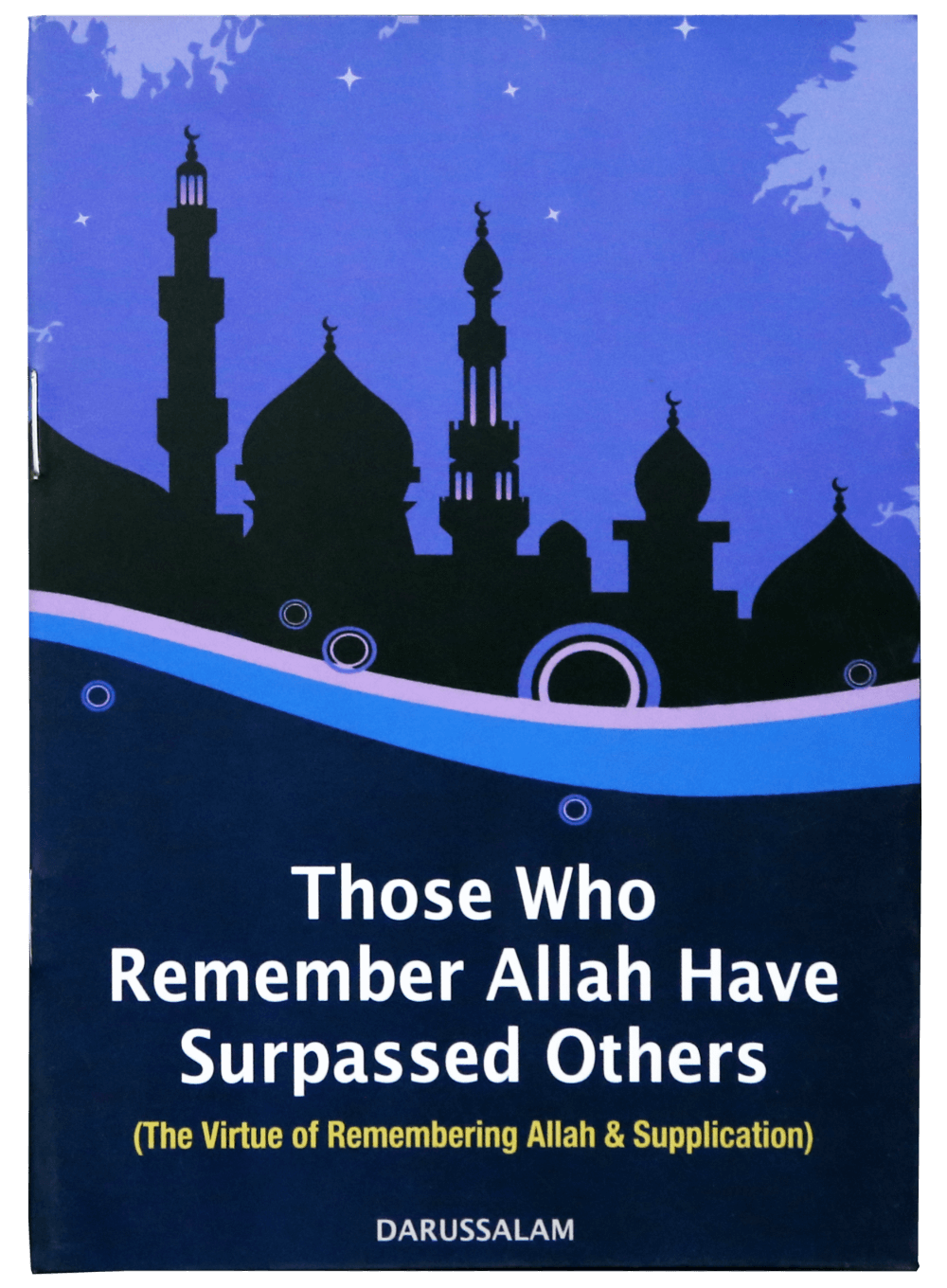 Those Who Remember Allah Have Surpassed Others
