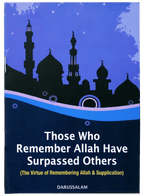 Those Who Remember Allah Have Surpassed Others