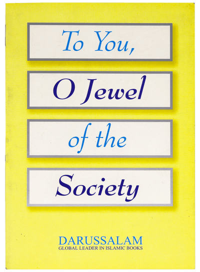 TO YOU O JEWEL OF THE SOCIETY