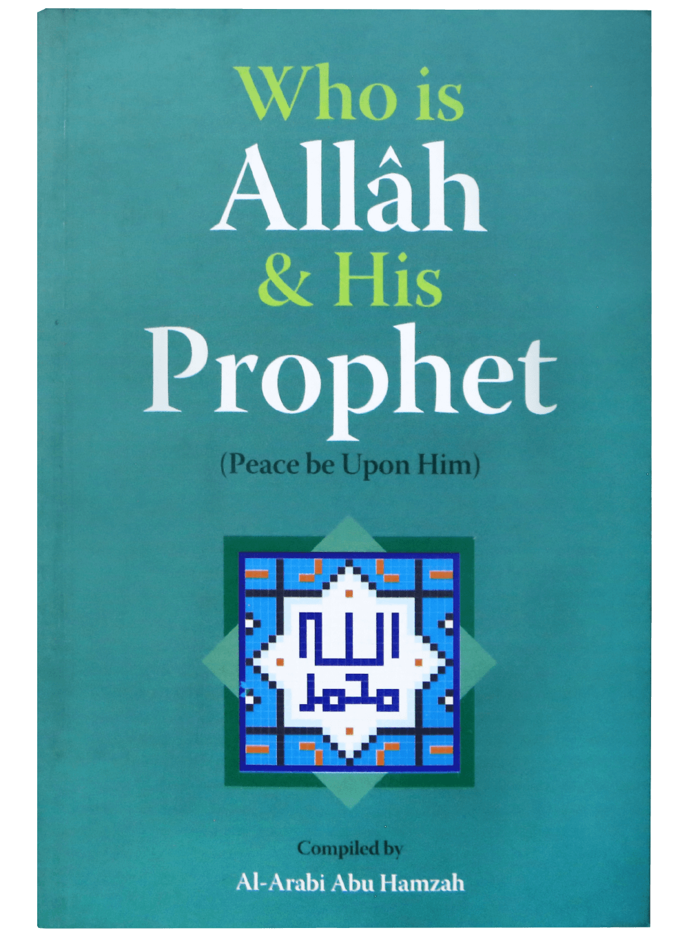 WHO IS ALLAH AND HIS PROPHET (PBUH) Main image
