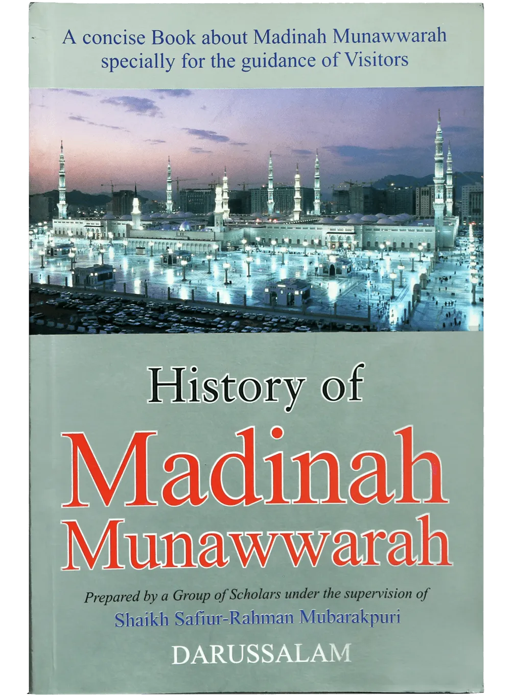 History Of Madinah Munawwarah | Darussalam Pakistan